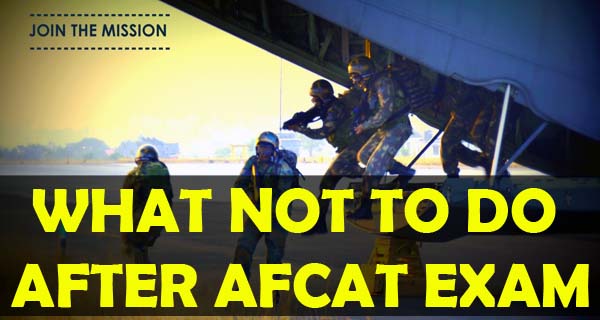 What not to do after AFCAT exam to crack SSB